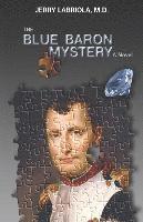 Jerry Labriola M. D. - The Blue Baron Mystery, Häftad
