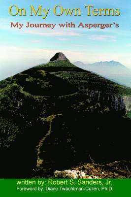 S Sanders, Jr., Robert, S. Sanders, Robert S., Robert S. Sanders - On My Own Terms, Häftad