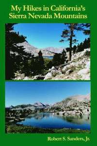 bokomslag My Hikes in California's Sierra Nevada Mountains