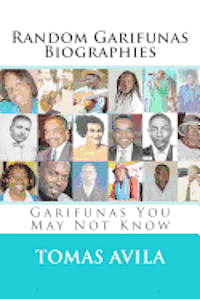 bokomslag Random Garifunas Biographies: Garifunas You May Not Know
