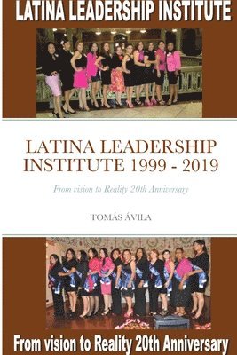 bokomslag Latina Leadership Institute 1999 - 2019