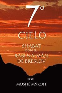 7° Cielo: Shabat con el Rebe Najmán de Breslov 1
