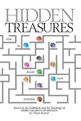 Yitzchok Bell, Chaim Kramer - Hidden Treasures: How to Realize Your Potential, Häftad