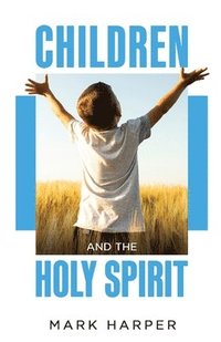 bokomslag Children and the Holy Spirit