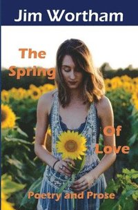 bokomslag The Spring of Love