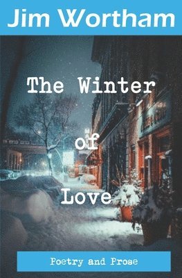 Jim Wortham, Gypsy Mercer - Winter of Love, Häftad
