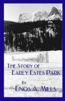 bokomslag The Story of Early Estes Park