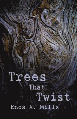 Trees That Twist