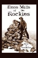 Enos Mills of the Rockies 1