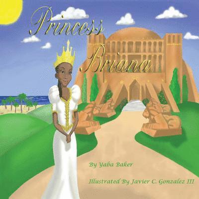 Yaba Baker - Princess Briana, Häftad