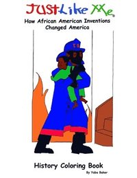 bokomslag Just Like Me: How African American Inventions Changed America