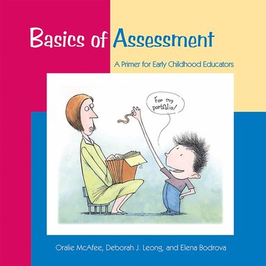 Oralie McAfee, Deborah J. Leong, Elena Bodrova - Basics of Assessment, Häftad