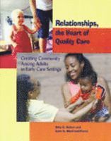 Amy C. Baker, Lynn A. Manfredi-Petitt - Relationships, The Heart of Quality Care, Häftad