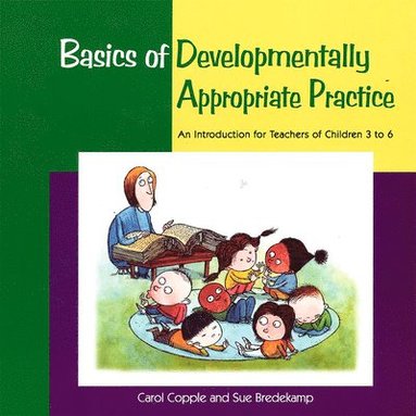 bokomslag Basics of Developmentally Appropriate Practice