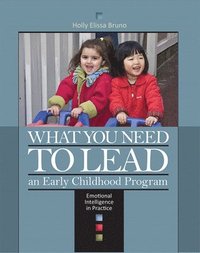 bokomslag What You Need to Lead an Early Childhood Program