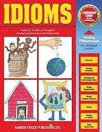 bokomslag Reading Fundamentals - Idioms: Learn about Idioms and How to Use Them to Strengthen Reading Comprehension and Writing Skills