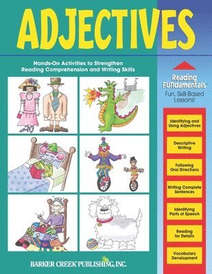 bokomslag Reading Fundamentals - Adjectives: Learn About Adjectives and How to Use Them to Strengthen Reading and Writing Skills