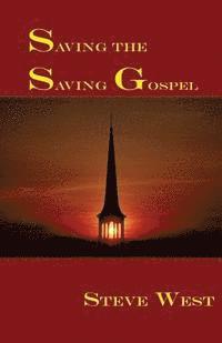 bokomslag Saving The Saving Gospel