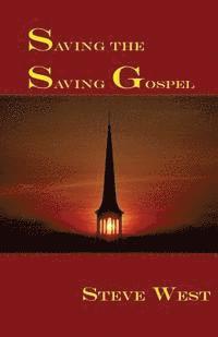 Saving The Saving Gospel