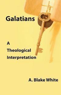 bokomslag Galatians: A Theological Interpretation