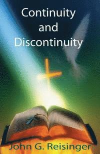 John G. Reisinger - Continuity and Discontinuity, Häftad