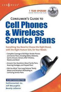 bokomslag Consumers Guide to Cell Phones and Wireless Service Plans