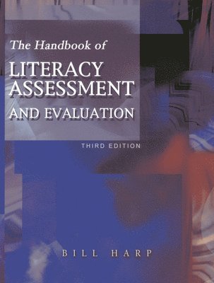 bokomslag The Handbook of Literacy Assessment and Evaluation