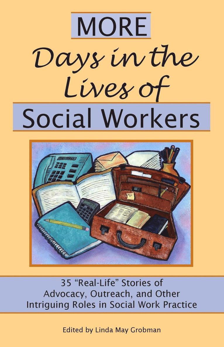 More Days in the Lives of Social Workers 1
