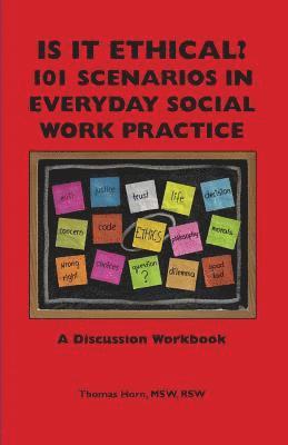 bokomslag Is It Ethical? 101 Scenarios in Everyday Social Work Practice