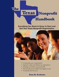 bokomslag The Texas Nonprofit Handbook: Everything You Need to Know to Start and Run Your Texas Nonprofit Organization