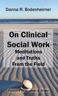 bokomslag On Clinical Social Work