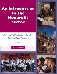 bokomslag An Introduction to the Nonprofit Sector: : A Practical Approach for the Twenty-First Century