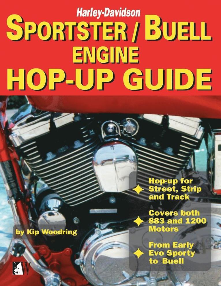 Kip Woodring - Sportster/Buell Engine Hop-Up Guide: Harley-Davidson, Häftad