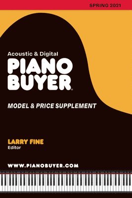 bokomslag Piano Buyer Model & Price Supplement / Spring 2021