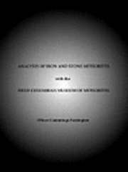 Analyses of Iron and Stone Meteorites, with the Field Columbian Museum of Meteorites