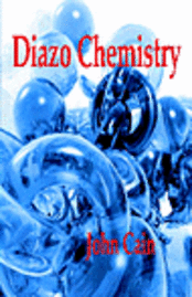 bokomslag Diazo Chemistry - Synthesis and Reactions