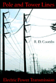 R. D. Coombs - Pole and Tower Lines for Electric Power Transmission, Inbunden
