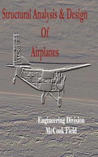 bokomslag Structural Analysis and Design of Airplanes