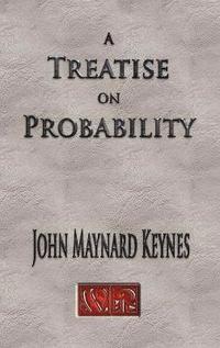 bokomslag A Treatise On Probability - Unabridged