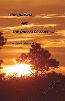 bokomslag The Buddha and the Dream of America