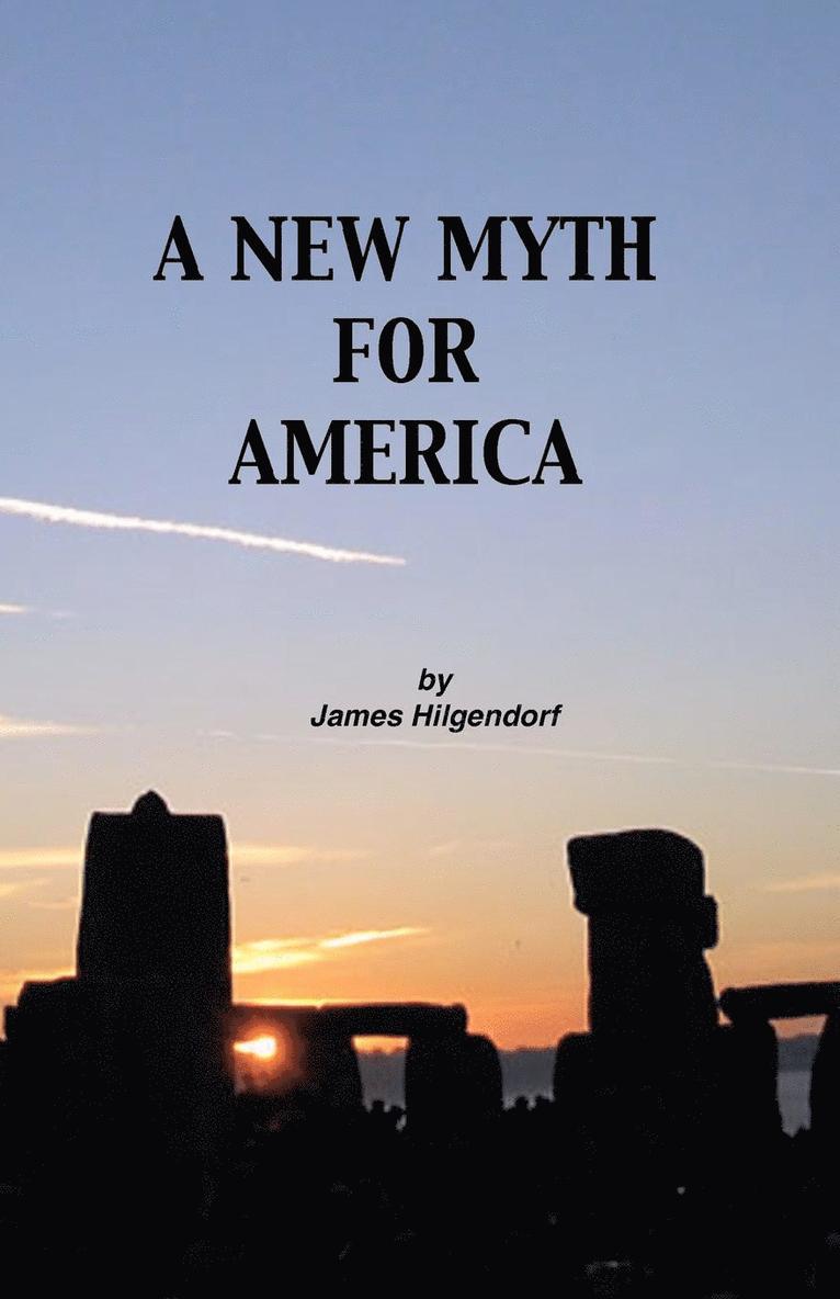 A New Myth for America 1