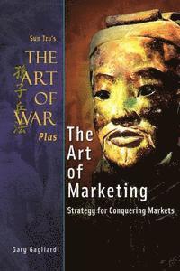 bokomslag The Art of War Plus The Art of Marketing: Strategy for Conquering Marketings