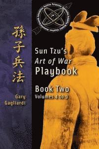 bokomslag Book Two: Sun Tzu's Art of War Playbook: Volumes 5-9