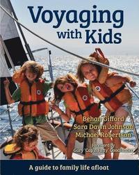 bokomslag Voyaging with Kids: A Guide to Family Life Afloat