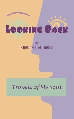 Ellen Marie Blend, Pamela Green-Nanni - Looking Back, Häftad