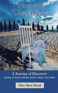 bokomslag Unraveling The Weave: A Journey of Discovery