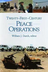 bokomslag Twenty First Century Peace Operations