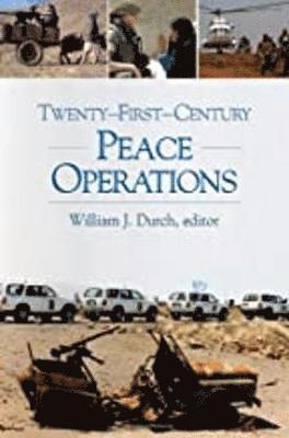 Twenty First Century Peace Operations 1