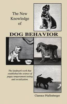 bokomslag New Knowledge of Dog Behavior