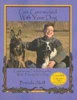 Brenda Aloff - Get Connected With Your Dog [With DVD], Häftad